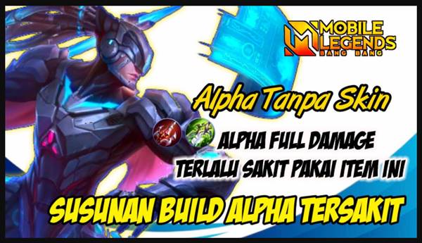 Mengulas Lebih Dalam Tentang Hero Alpha di Mobile Legends